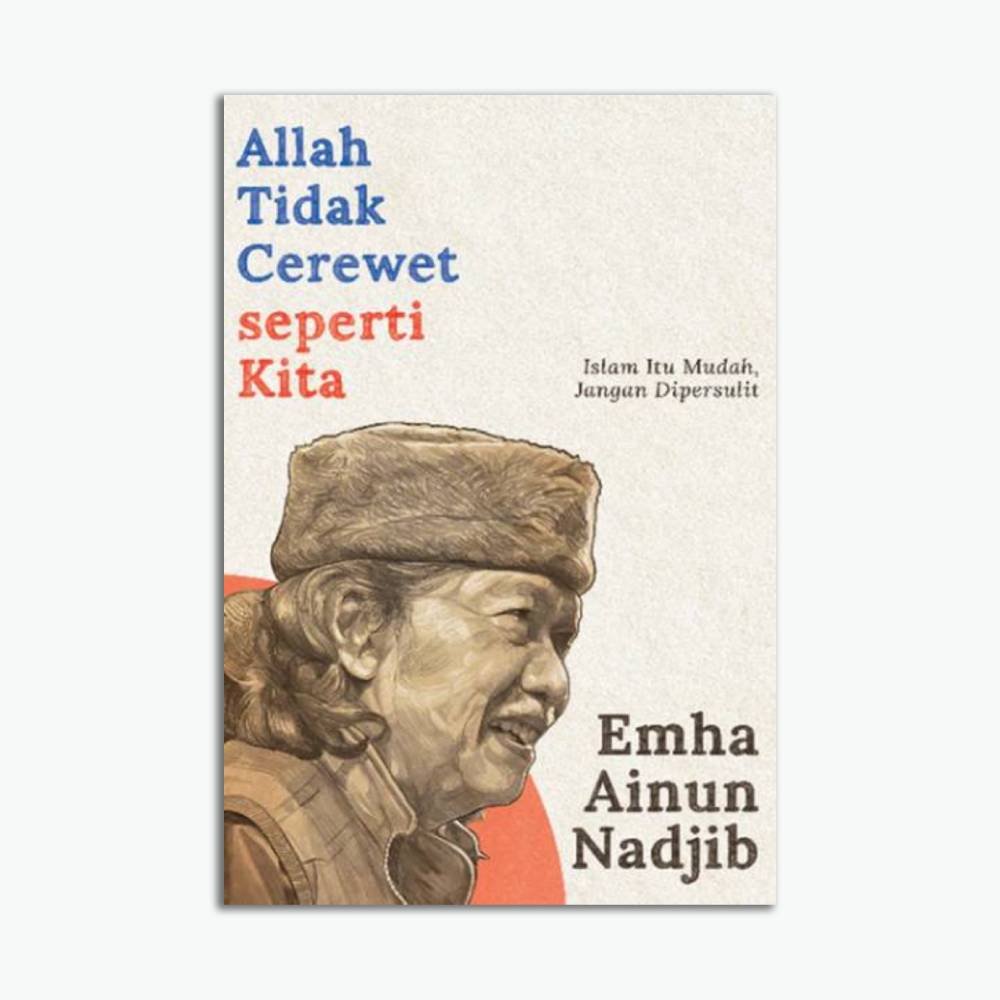 Allah Tidak Cerewet Seperti Kita