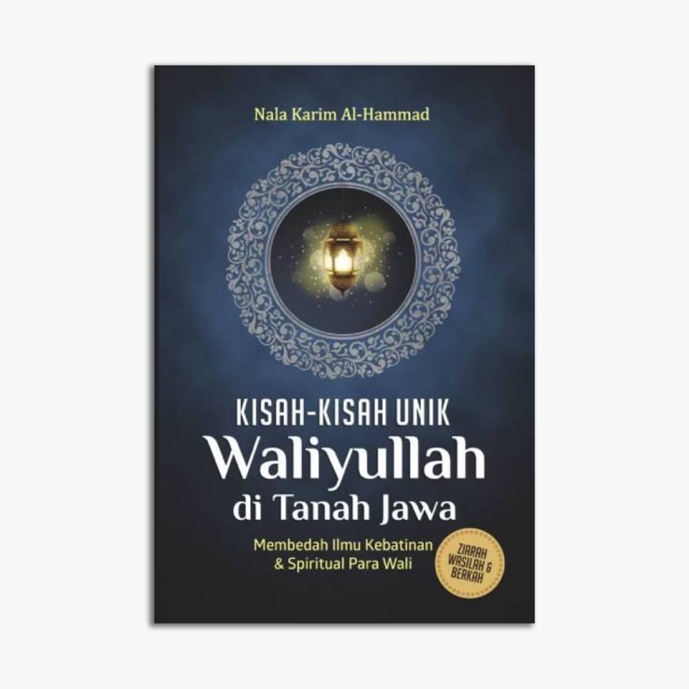 Kisah-Kisah Unik Waliyullah di Tanah Jawa