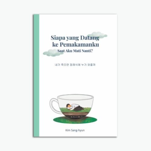 Siapa yang Datang Ke Pemakamanku Saat Aku Mati Nanti?