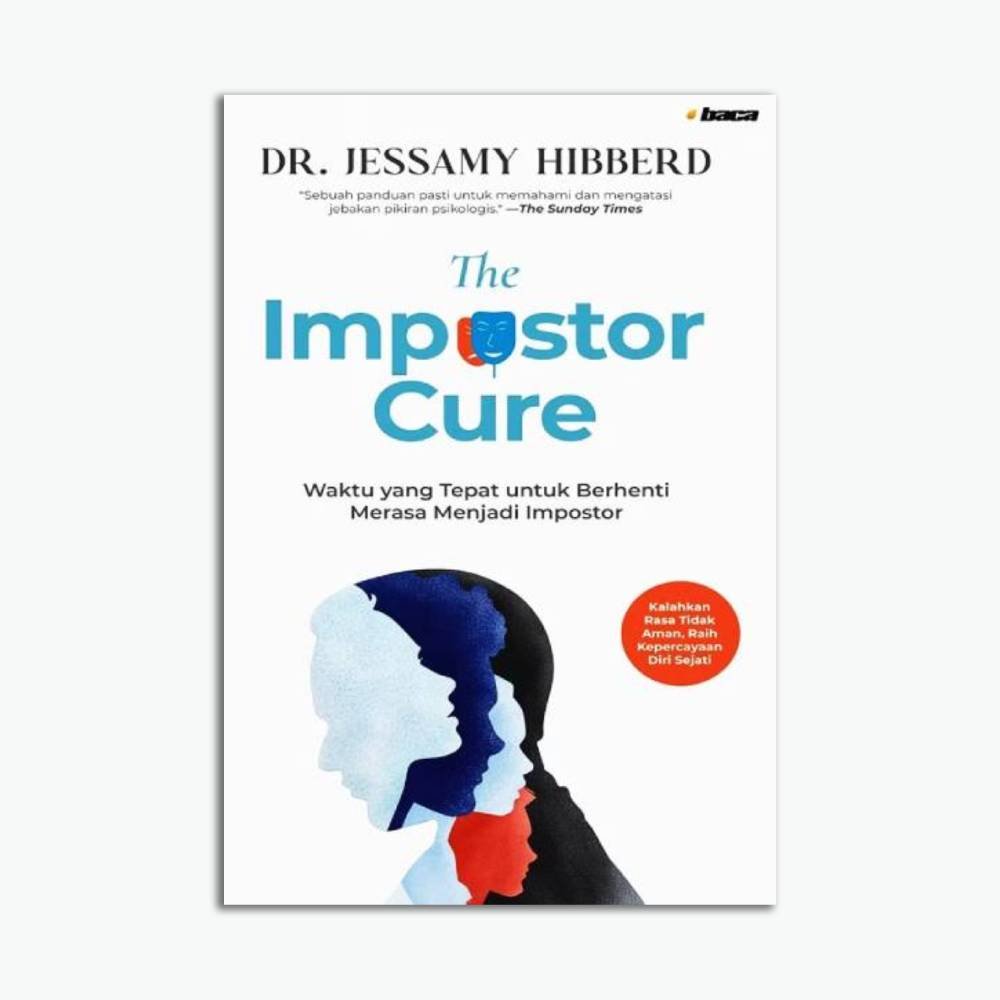 The Impostor Cure: Waktu yang Tepat untuk Berhenti Merasa Menjadi Impostor