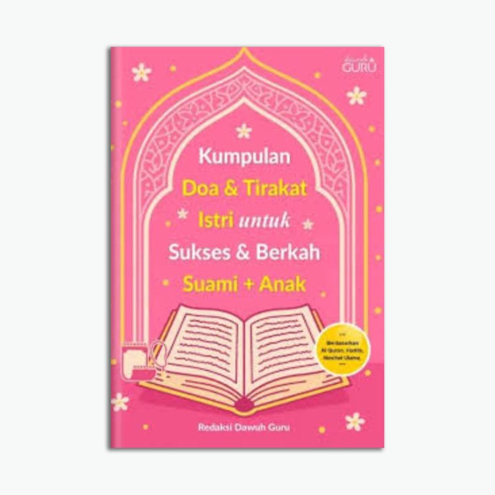 Kumpulan Doa & Tirakat Istri untuk Sukses & Berkah Suami + Anak