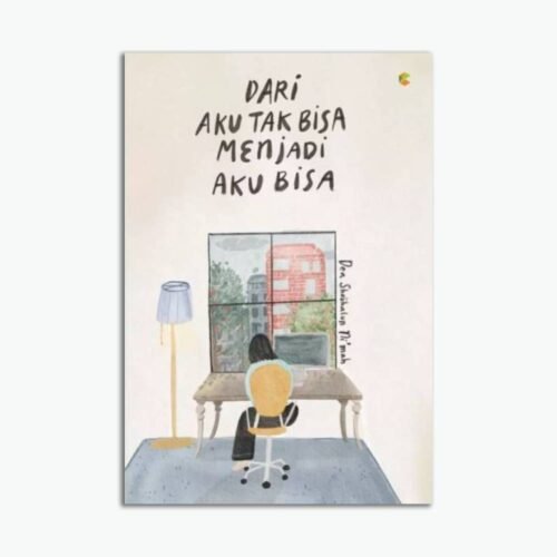 Dari Aku Tak Bisa Menjadi Bisa