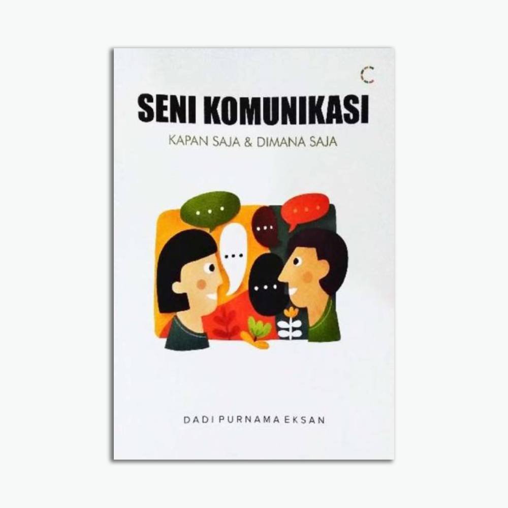 Seni Komunikasi Kapan Saja dan Dimana Saja