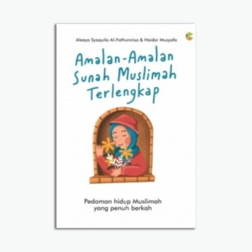 Amalan-Amalan Sunah Muslimah Terlengkap
