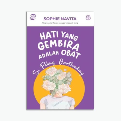 Template Website (1) Hati yang Gembira Adalah Obat: Si Paling Overthinking