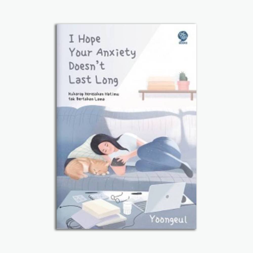 I Hope Your Anxiety Doesn’t Last Long