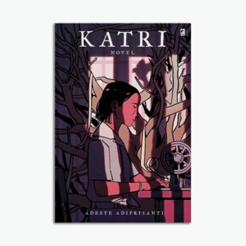 Novel Katri : Untuk siapa katri bertahan?