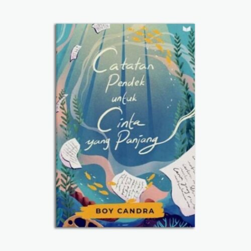 Novel Catatan Pendek Untuk Cinta Yang Panjang