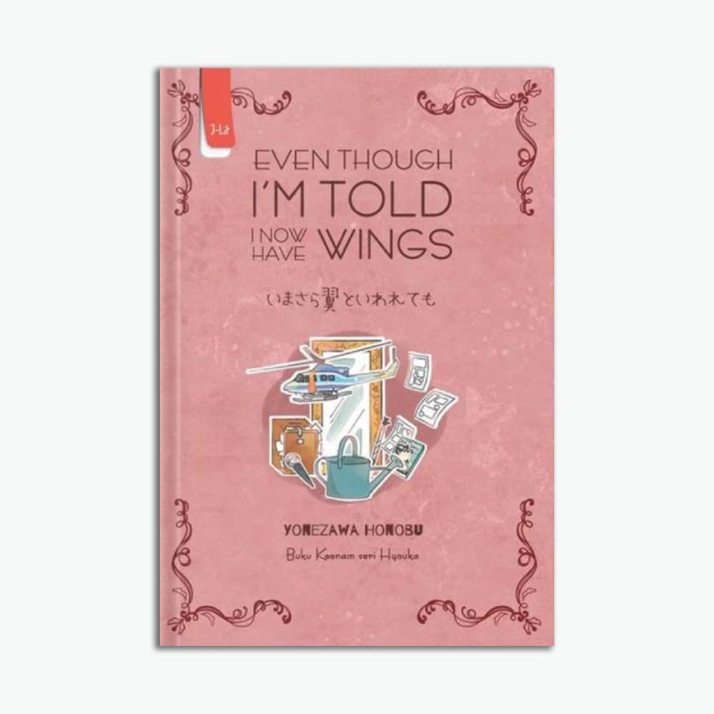 Novel EVEN THOUGH I’M TOLD KNOW HAVE WINGS
