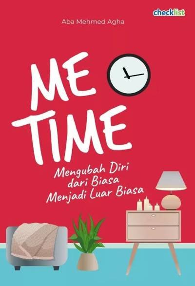 Me Time : Mengubah Diri dari Biasa Jadi Luar Biasa