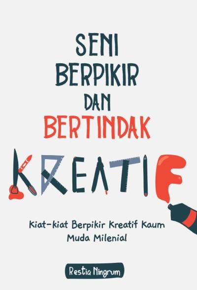 _Image_ Seni Berpikir dan Bertindak Kreatif: Kiat-kiat Berpikir Kreatif Kaum Muda Milenial