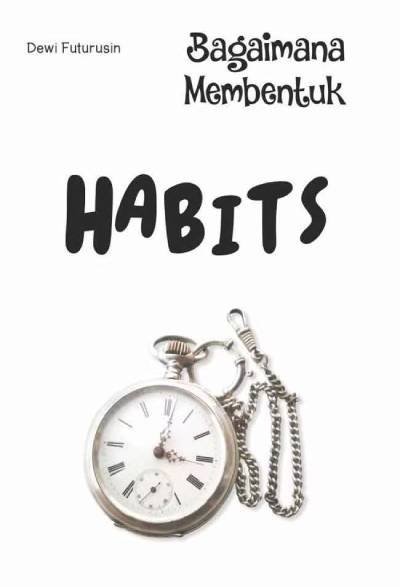 Bagaimana Membentuk Habits
