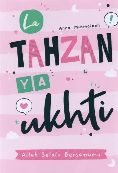 _Image_ La Tahzan Ya Ukhti: Allah Selalu Bersamamu