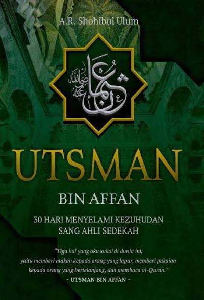 _Image_ Utsman bin Affan: 30 Hari Menyelami Kezuhudan Sang Ahli Sedekah