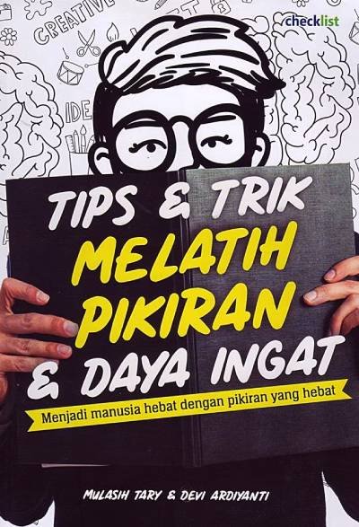 Tips & Trik Melatih Pikiran & Daya Ingat