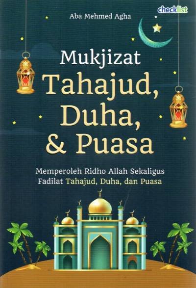 Mukjizat Tahajud, Duha, & Puasa