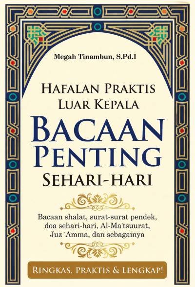 Hafalan Praktis Luar Kepala Bacaan Penting Sehari-Hari