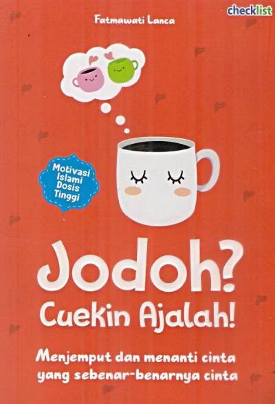 Jodoh? Cuekin Ajalah!