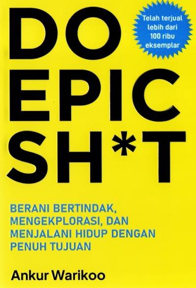 _Image_ Do Epic Shit: Berani Bertindak, Mengekplorasi, dan Menjalani Hidup dengan Penuh Tujuan