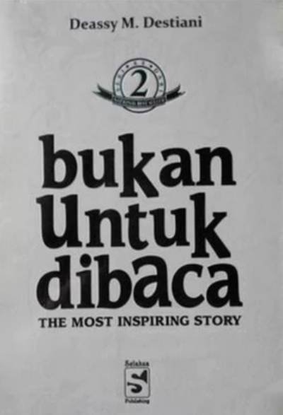 BUKAN UNTUK DIBACA JILID 2 - THE MOST INSPIRING STORY