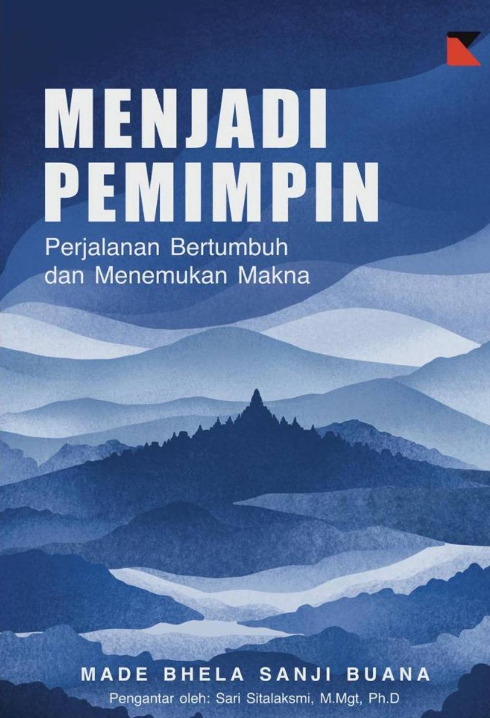 MENJADI PEMIMPIN: Perjalanan Bertumbuh dan Menemukan Makna