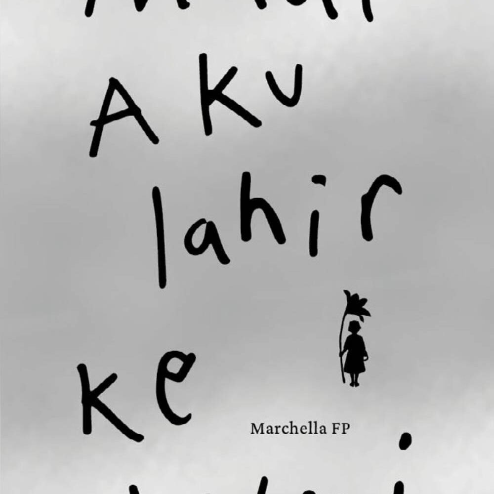 Maaf Aku Lahir ke Bumi