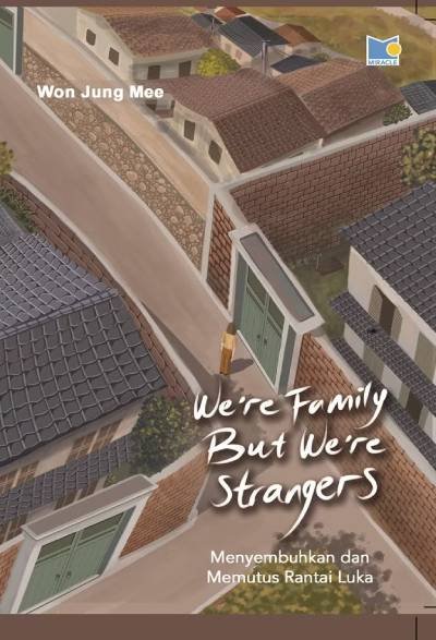 We'Re Family But We'Re Strangers