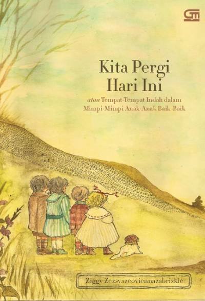 Novel Kita Pergi Hari Ini