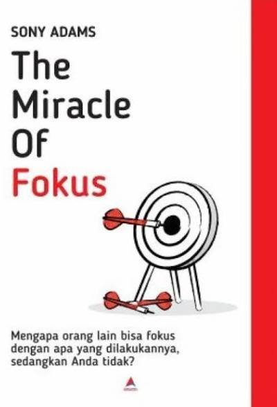 The Miracle of Fokus: Mengapa Orang Lain Bisa Fokus