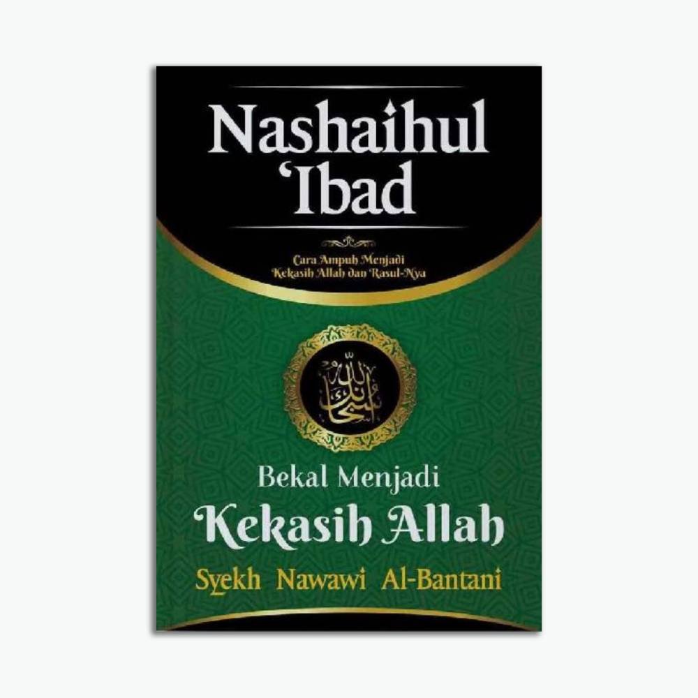 BEKAL MENJADI KEKASIH ALLAH (Terjemahan Nashaihul ‘Ibad)