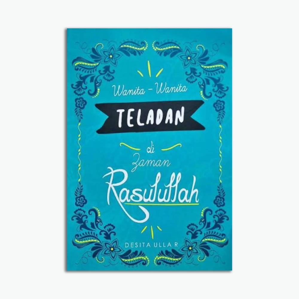Wanita-wanita Teladan di Zaman Rasulullah