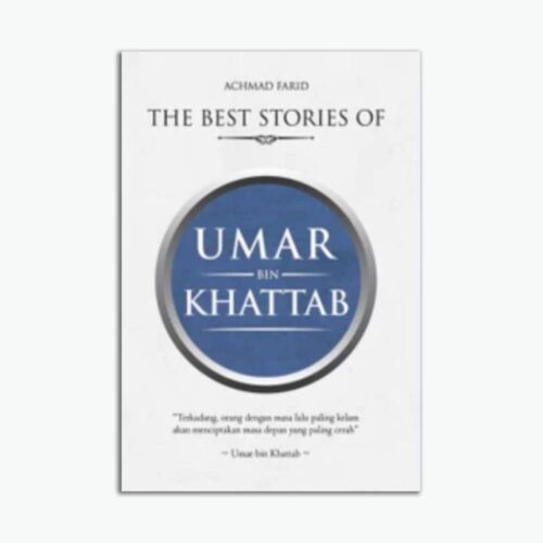 The Best Stories of Umar bin Khattab & Umar bin Abdul Aziz