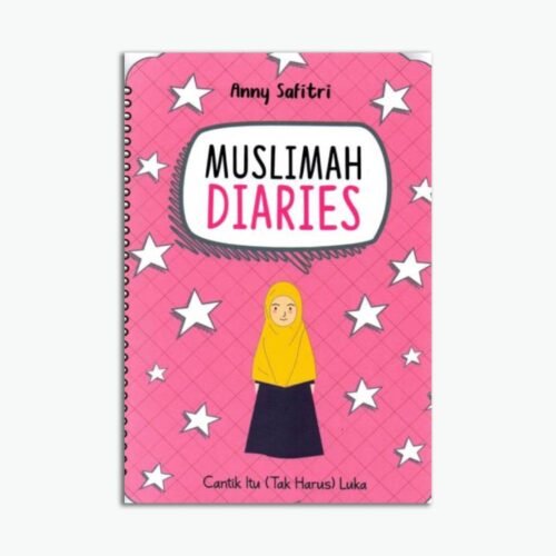 Muslimah Diaries: Cantik Itu (Tak Harus) Luka