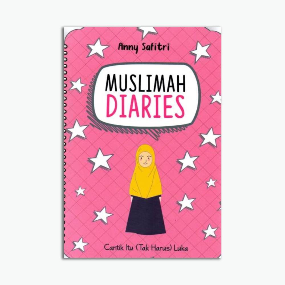 Muslimah Diaries: Cantik Itu (Tak Harus) Luka