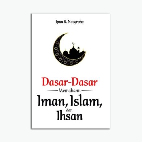 Template Website (1) Dasar-dasar Memahami Iman, Islam, dan Ihsan
