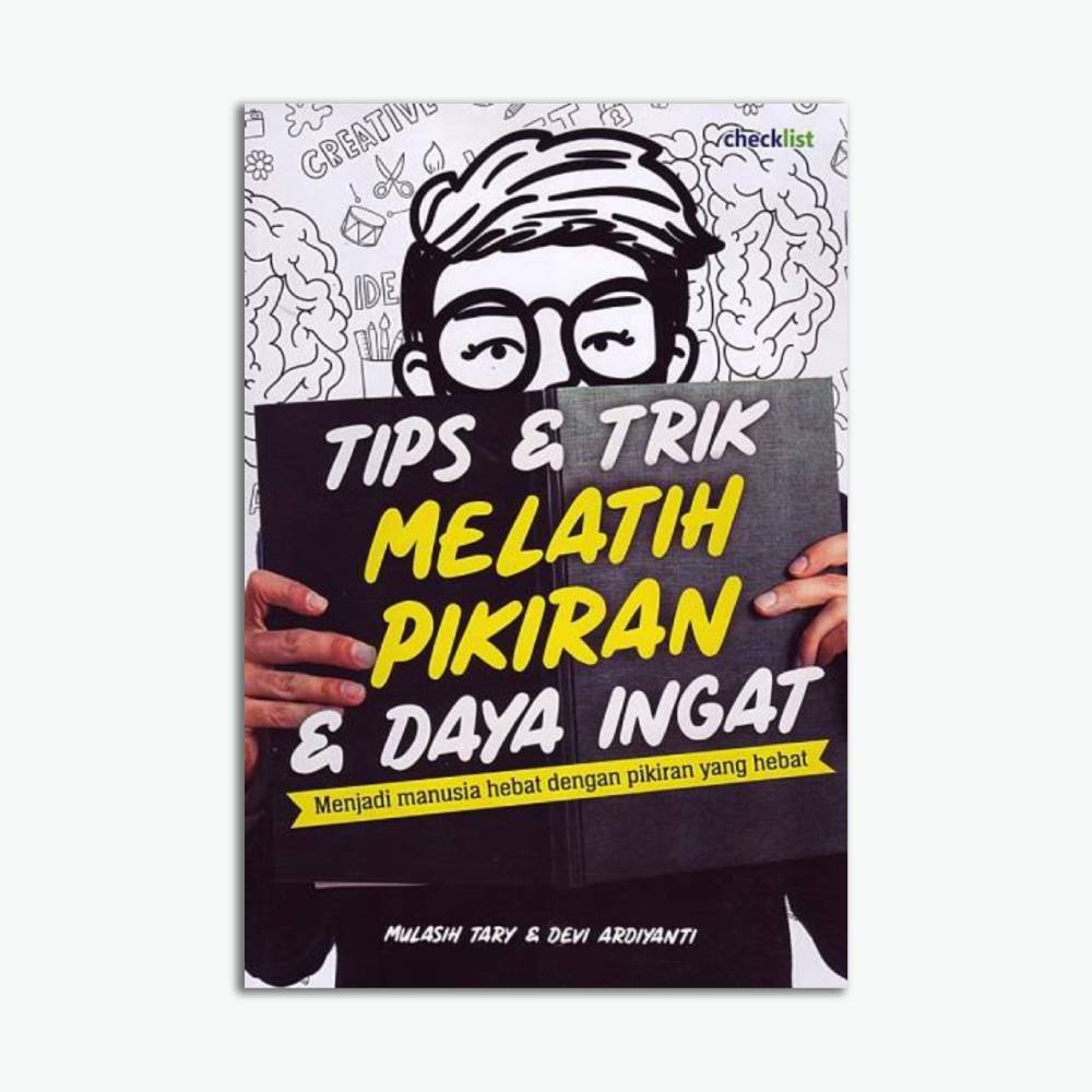 Tips & Trik Melatih Pikiran & Daya Ingat