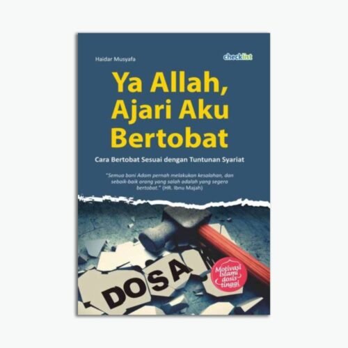 Ya Allah, Ajari Aku Bertobat