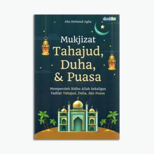 Mukjizat Tahajud, Duha, & Puasa