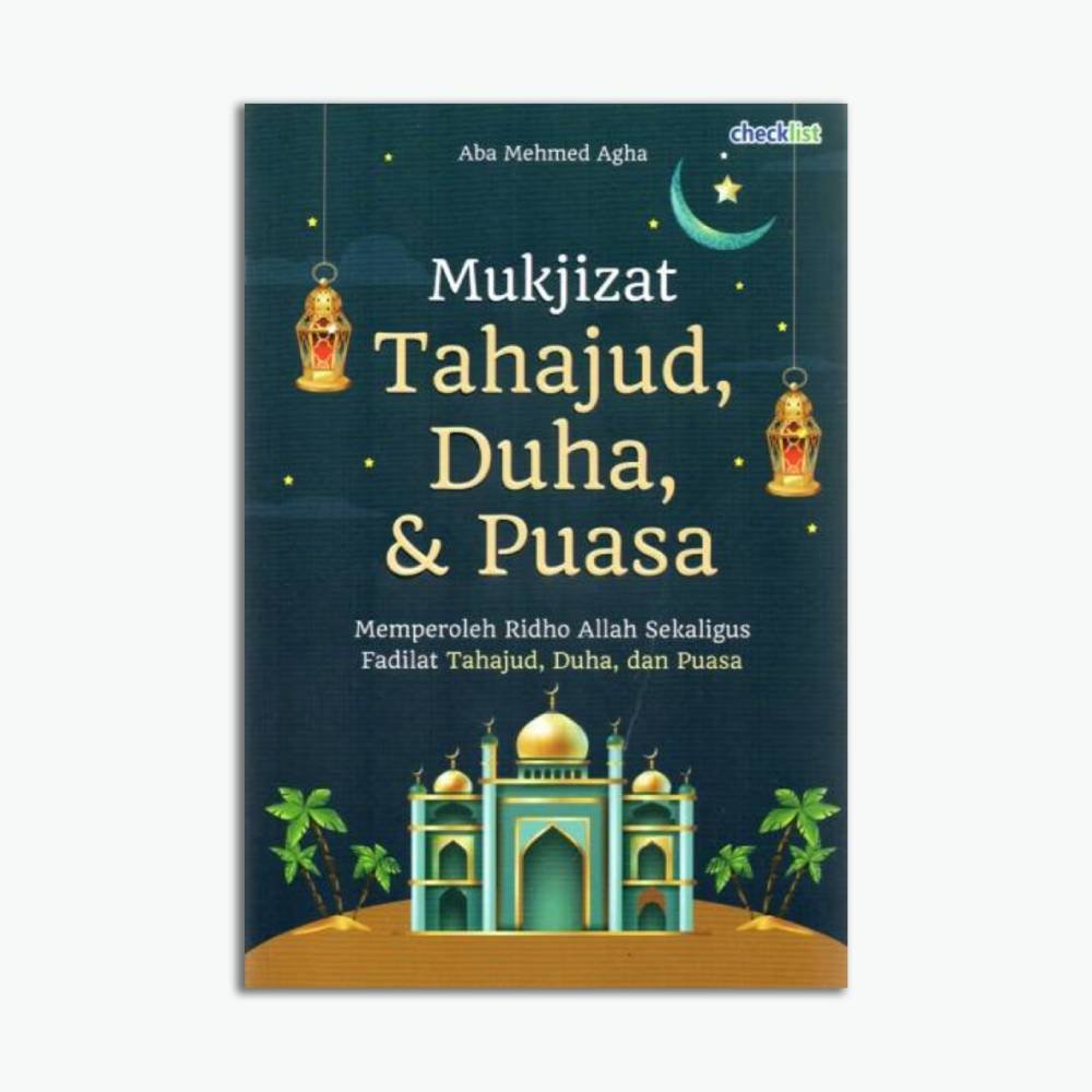 Mukjizat Tahajud, Duha, & Puasa