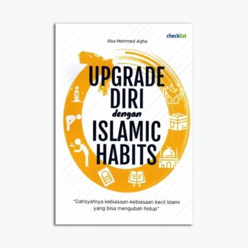 Upgrade Diri dengan Islamic Habits
