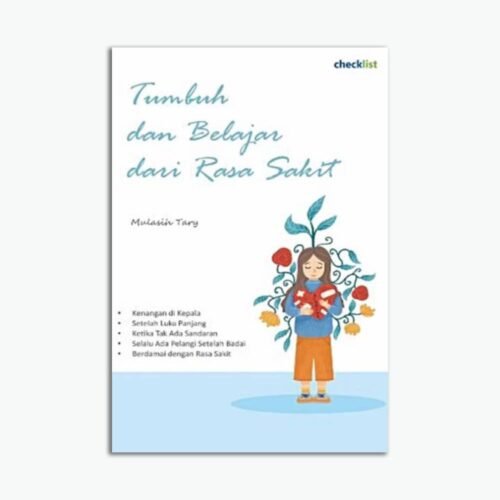 Tumbuh & Belajar Dari Rasa Sakit