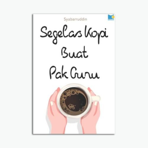 Segelas Kopi Buat Pak Guru