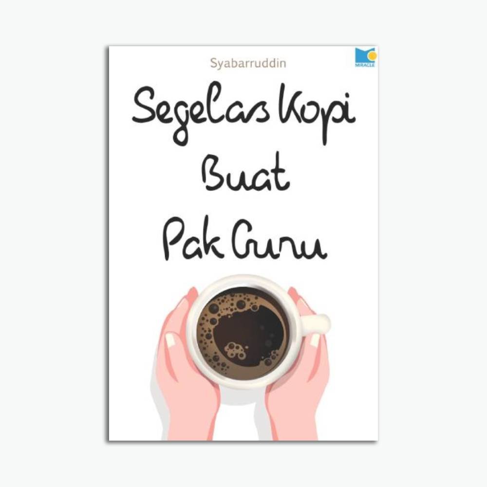Segelas Kopi Buat Pak Guru