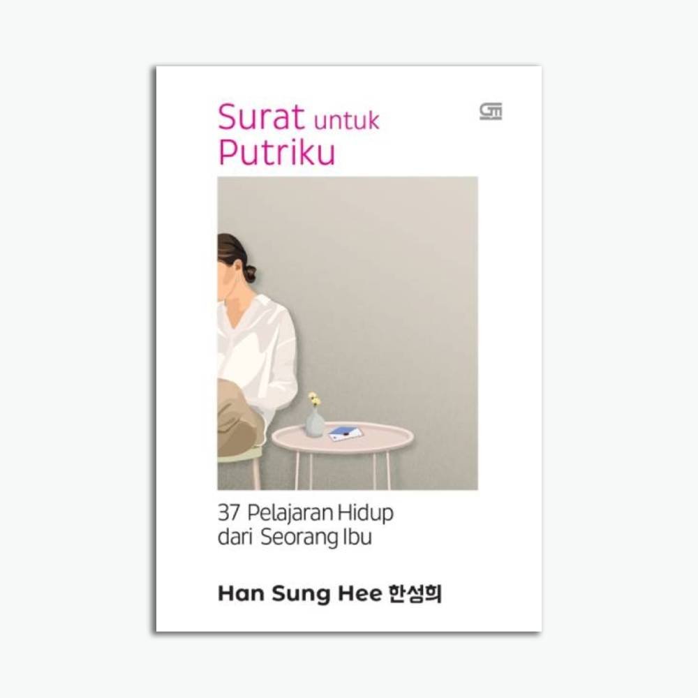Template Website (1) Surat untuk Putriku: 37 Pelajaran Hidup dari Seorang Ibu