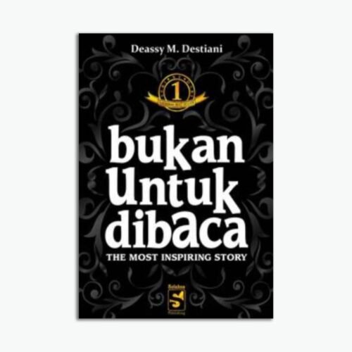 BUKAN UNTUK DIBACA JILID 1 - THE MOST INSPIRING STORY