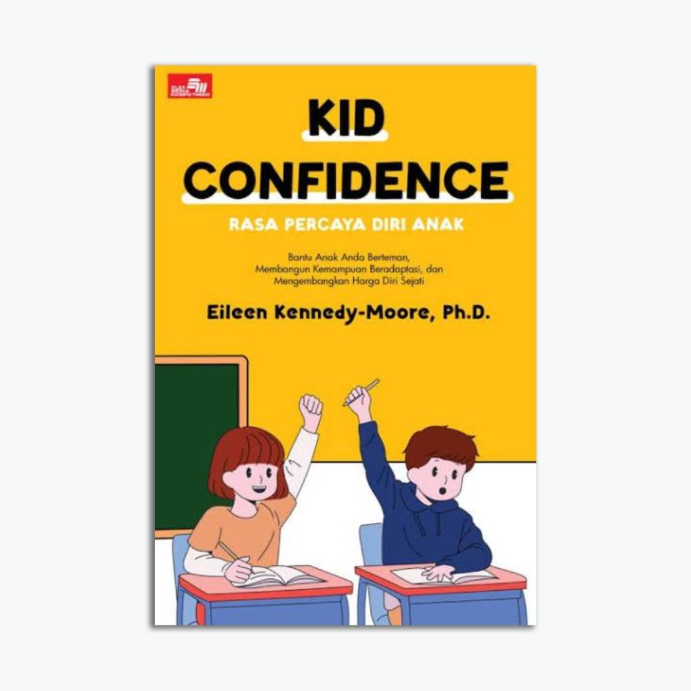 Kid Confidence, Rasa Percaya Diri Anak. Bantu Anak Anda Berteman, Membangun Kemampuan Beradaptasi