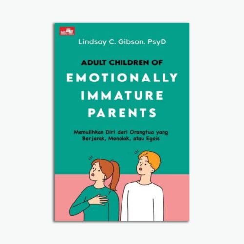 Adult Children of Emotionally Immature Parents