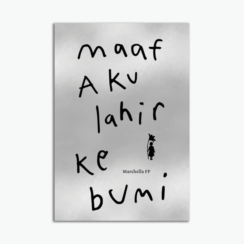 Maaf Aku Lahir ke Bumi