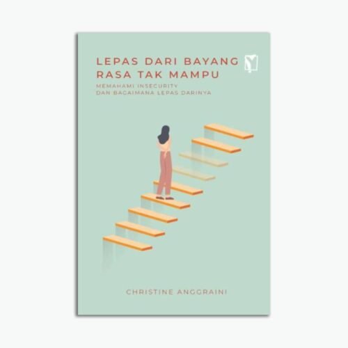 Lepas dari Bayang Rasa Tak Mampu