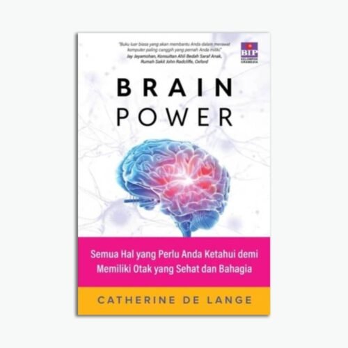 Brain Power: Semua Hal Yang Perlu Anda Ketahui